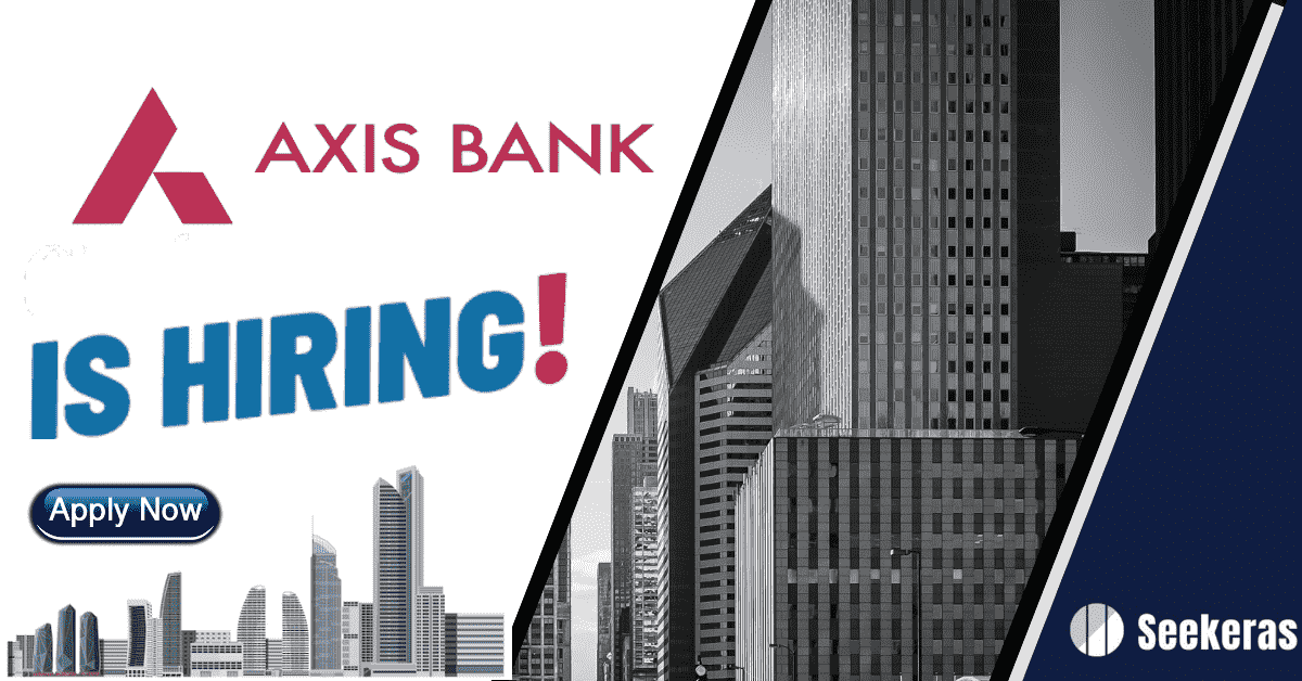 Axis Bank walk-In Interview Drive