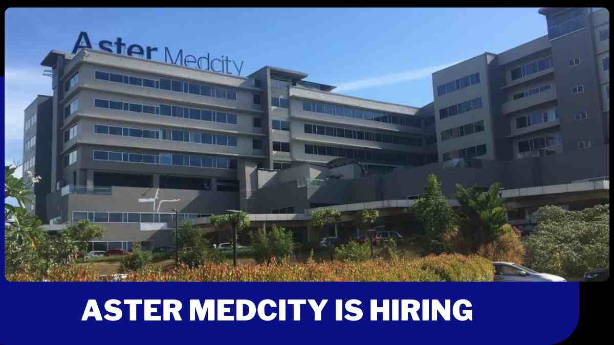 Aster Medcity Off Campus Drive 2024