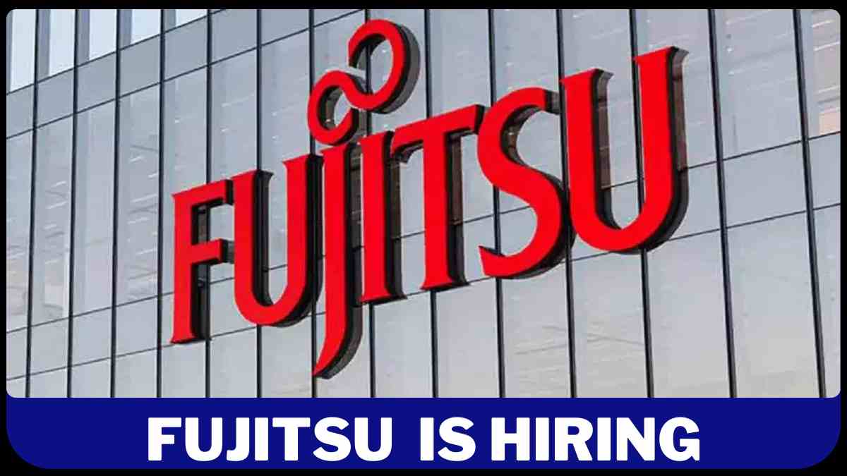 Fujitsu Recruitment 2024