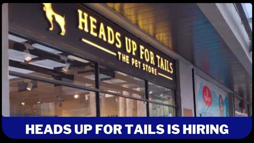 Heads Up For Tails Recruitment 2024